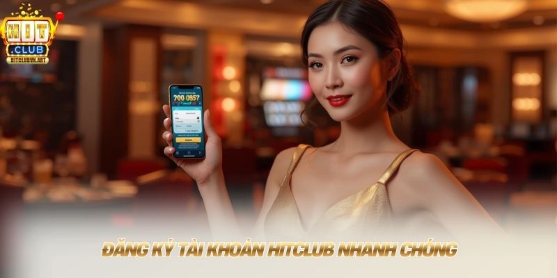 Hitclub Rickyse - Link Tải Hit Club Đổi Thưởng Nhận 50 USD 13 Đăng ký tài khoản HITCLUB nhanh chóng
